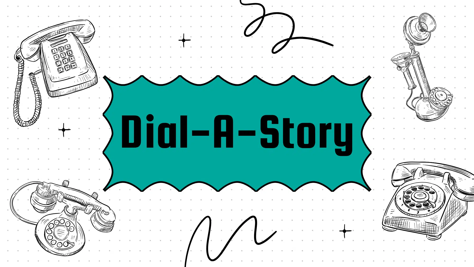 Graphic with text: Dial-A-Story