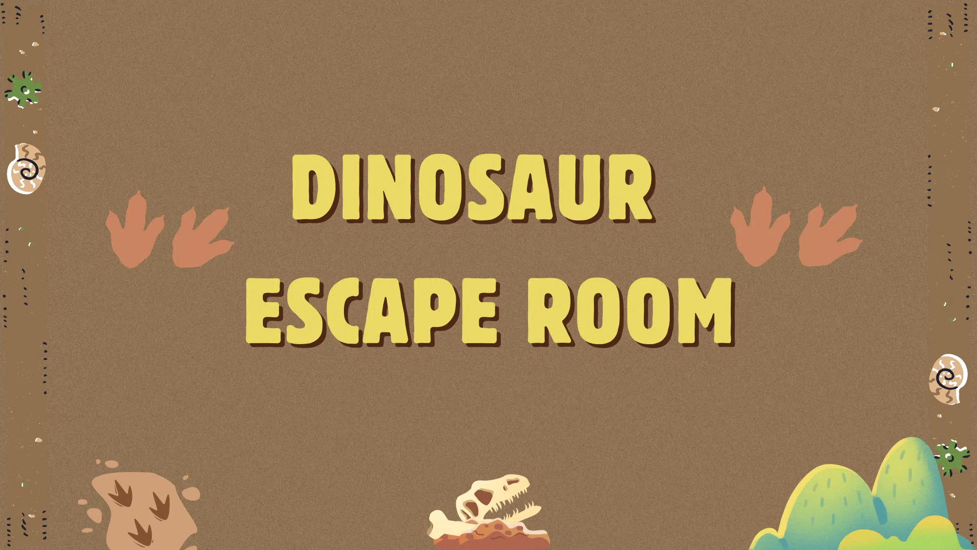Graphic with text: Dinosaur Escape Room