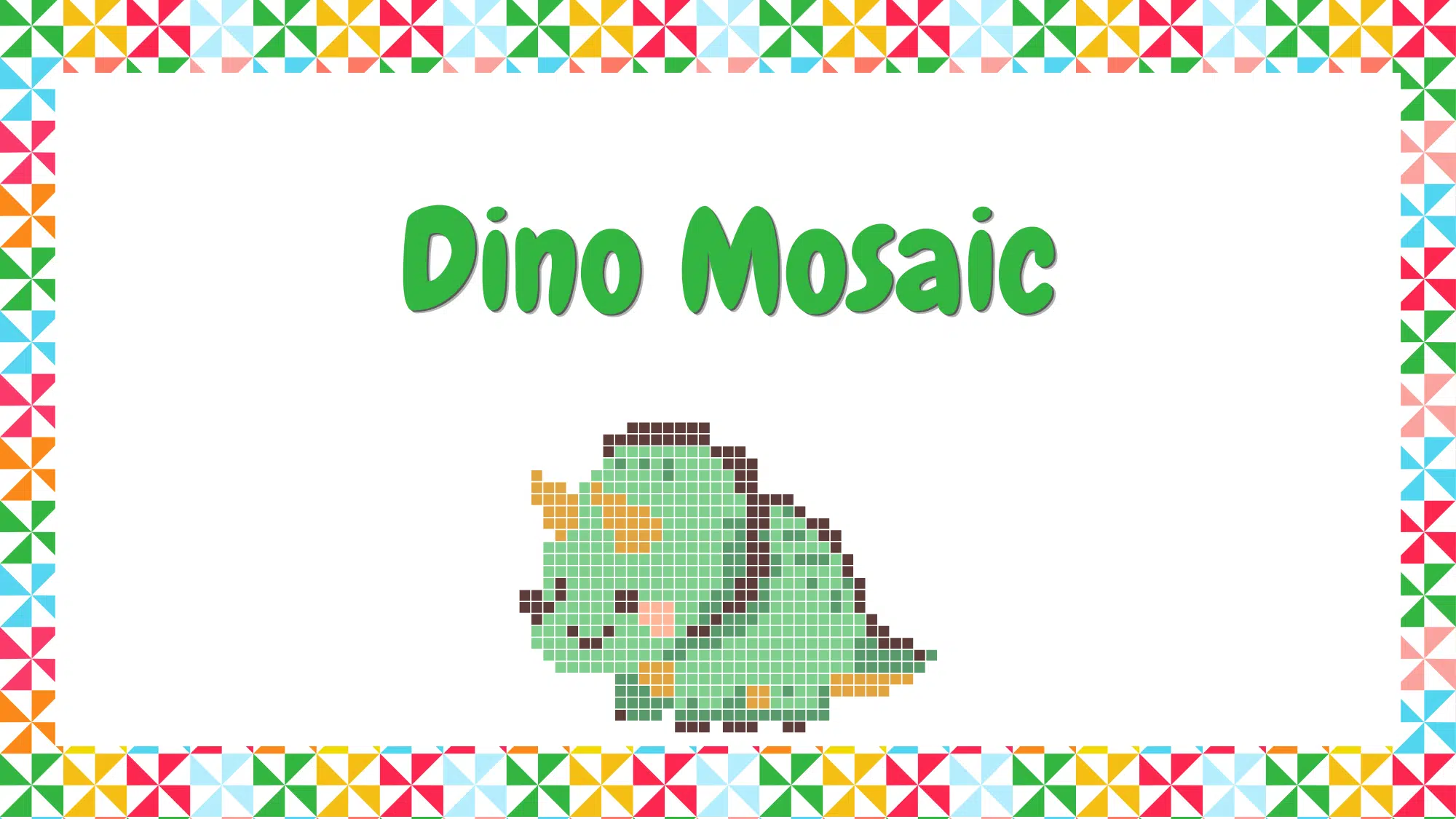 Graphic with text: Dino Mosaic