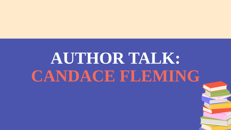 Graphic with text: Author Talk: Candace Fleming