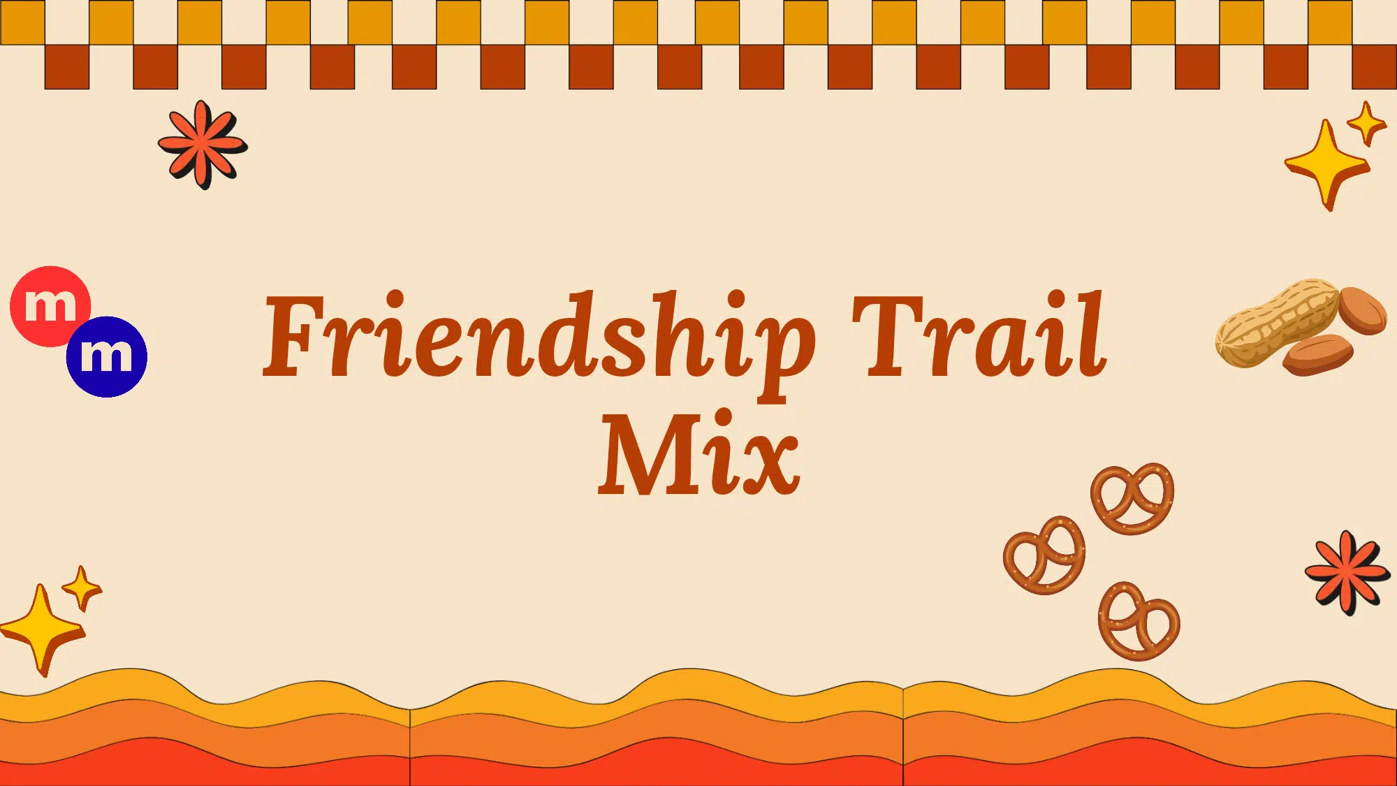 Graphic with text: Friendship Trail Mix