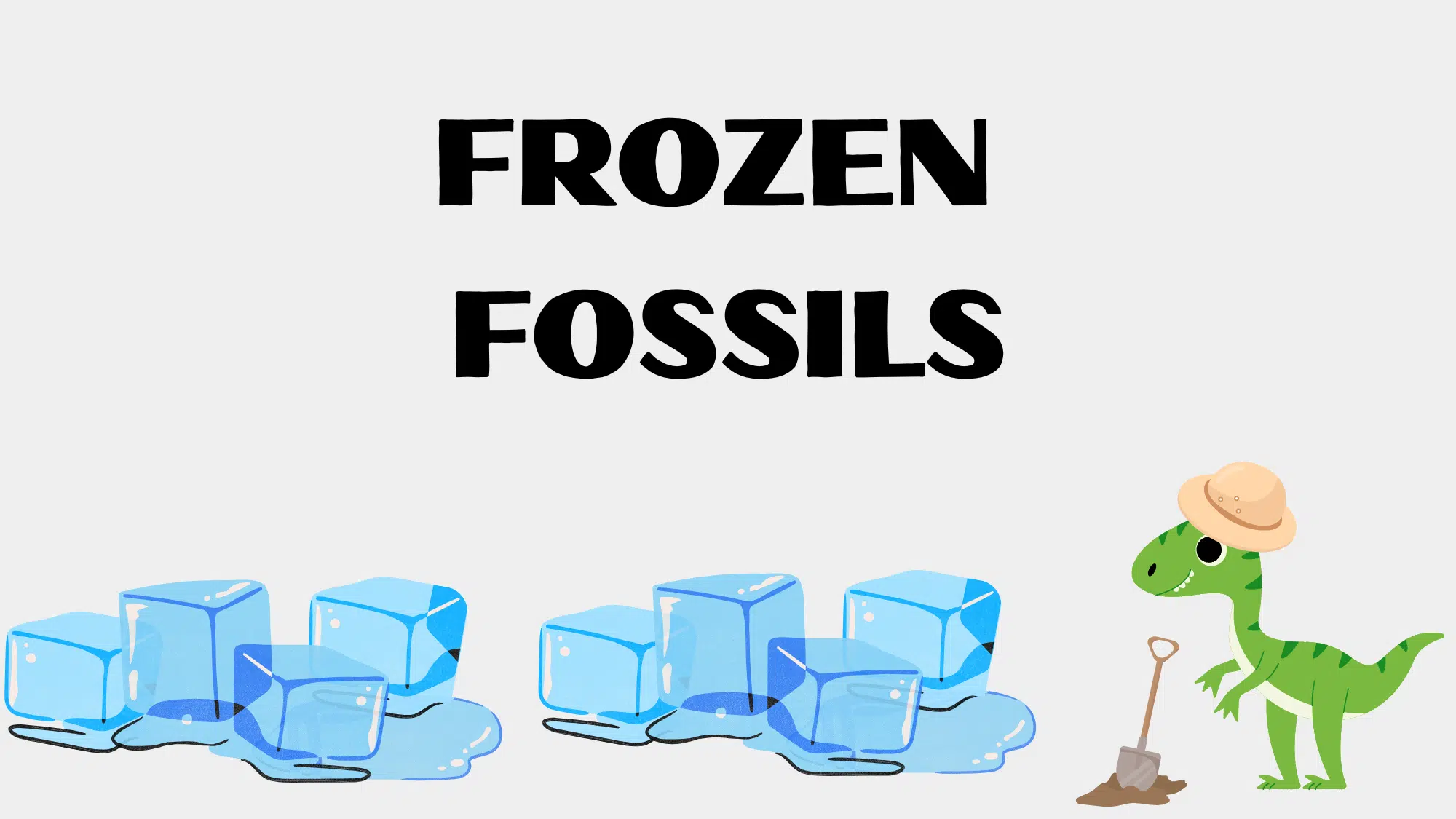 Graphic with text: Frozen Fossils