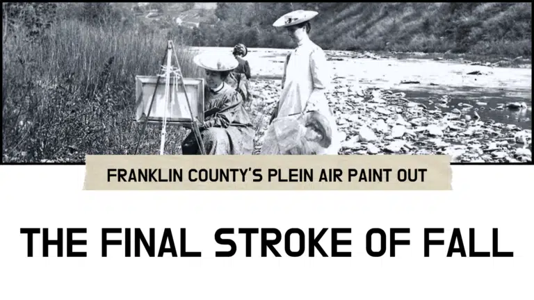 Graphic with text: Franklin County's Plein Air Paint Out the Final Stroke of Fall