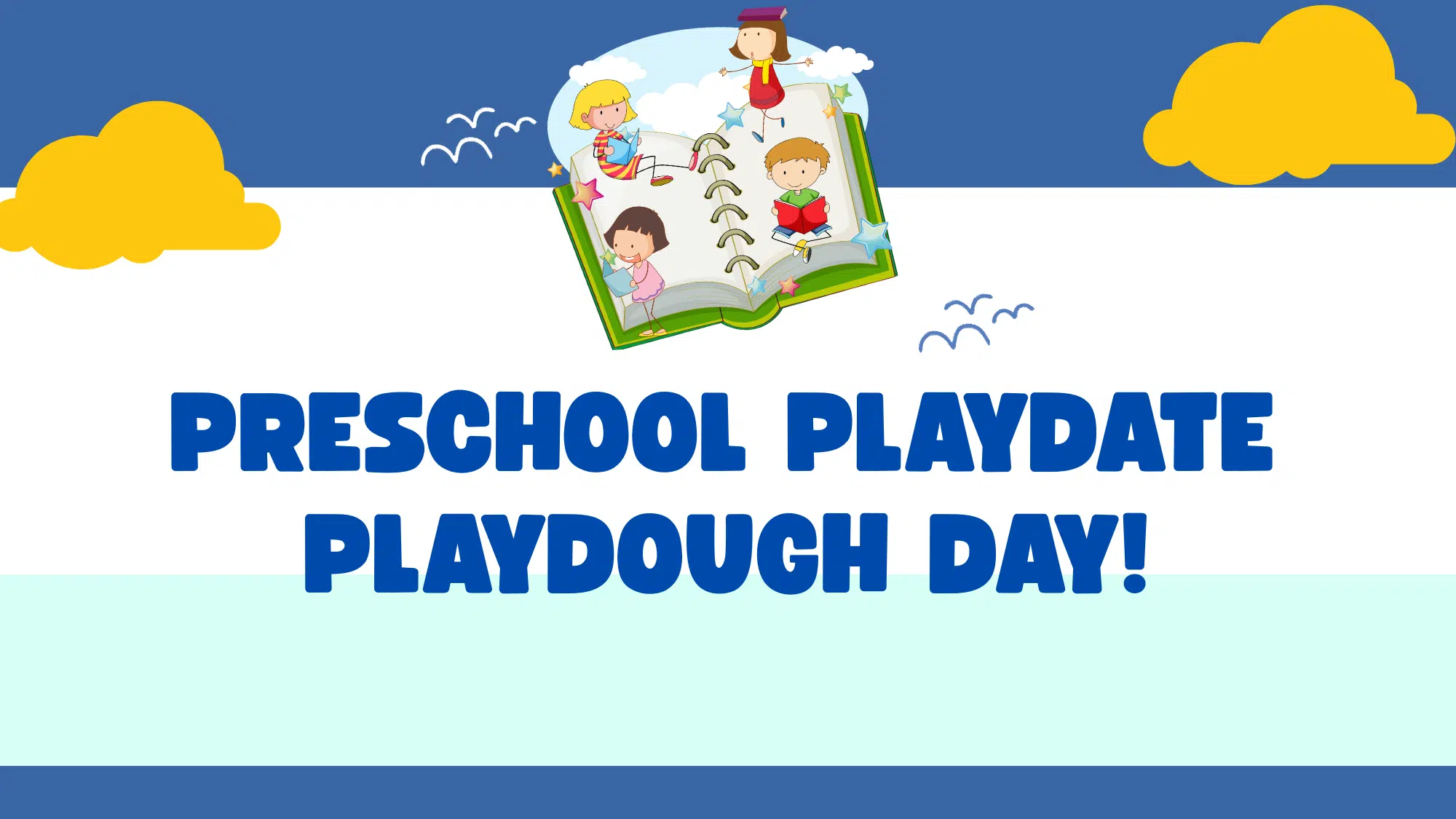 Graphic with text: Preschool Playdate Playdough Day