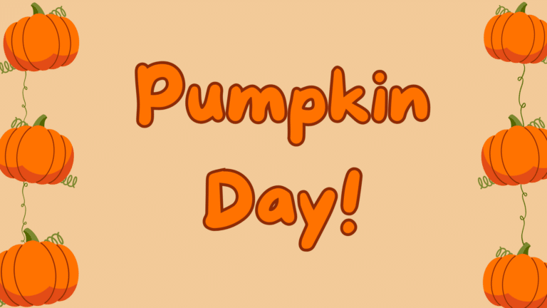 Graphic with text: Pumpkin Day 