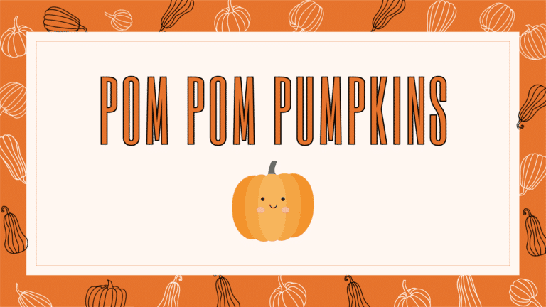 Graphic with text: Pom Pom Pumpkins