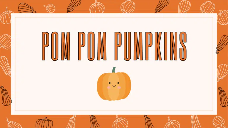 Graphic with text: Pom Pom Pumpkins