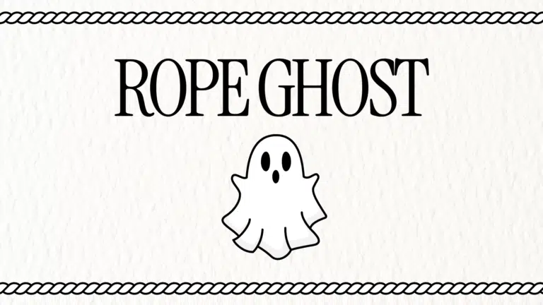 Graphic with text: Rope Ghost