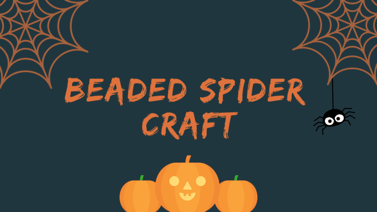 Graphic with text: Beaded Spider Craft 