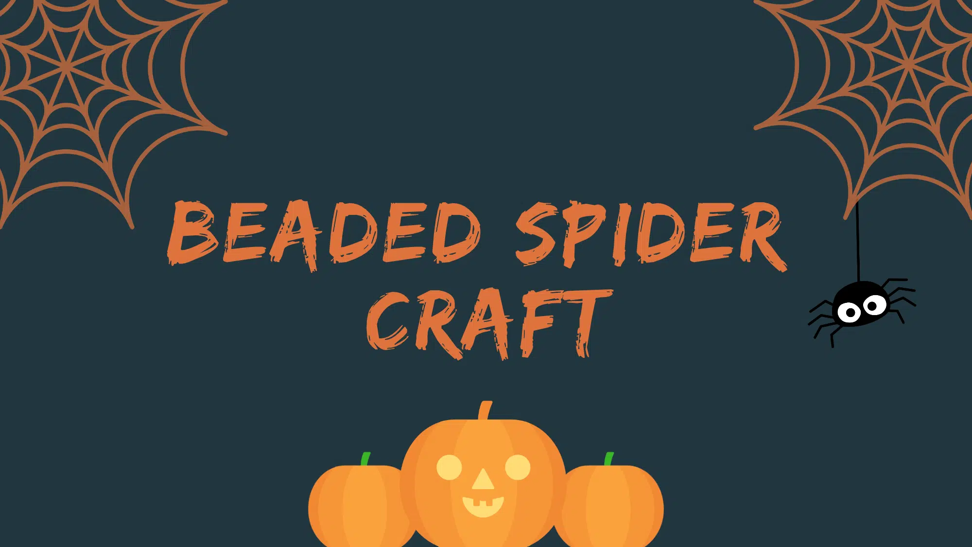 Graphic with text: Beaded Spider Craft