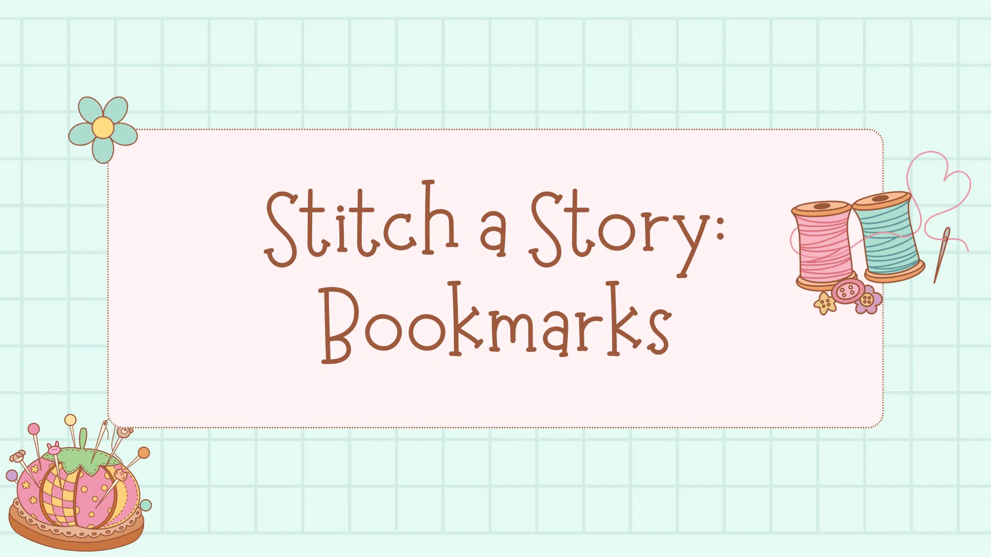 Graphic with text: Stitch a story bookmarks