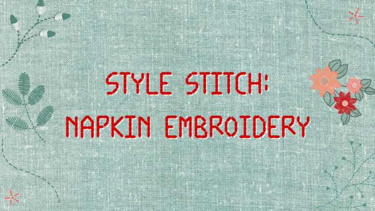 Graphic with text: Style stitch napkin embroidery