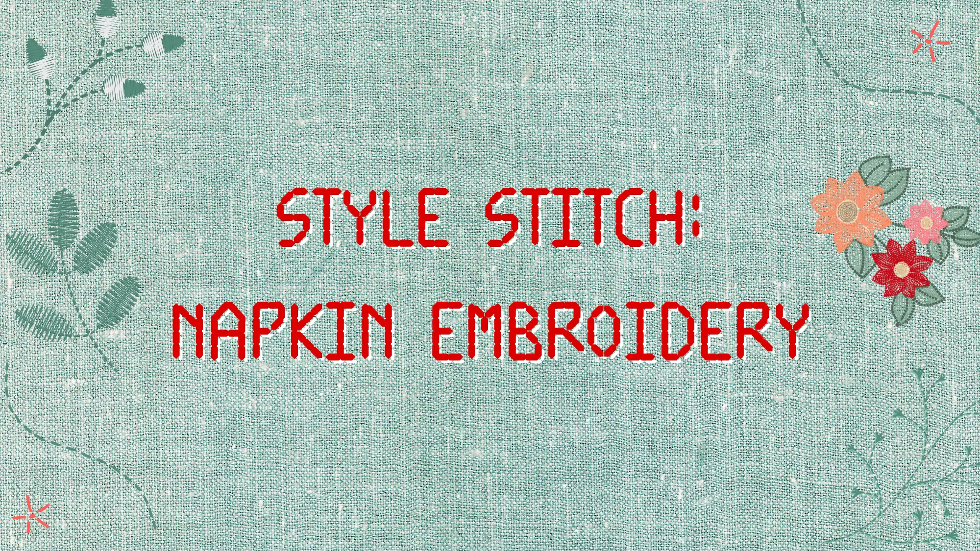 Graphic with text: Style stitch napkin embroidery